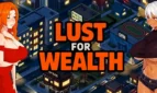 Lust for Wealth - 0.1.5 Public 18+ Adult game cover
