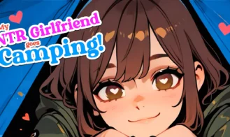 My NTR Girlfriend Goes Camping! - 0.3.1 18+ Adult game cover