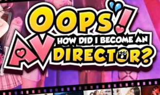 Oops! How Did I Become An AV Director? - Final 18+ Adult game cover