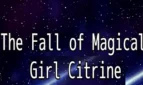 The Fall of Magical Girl Citrine Cover