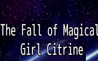 The Fall of Magical Girl Citrine - 1.01 18+ Adult game cover