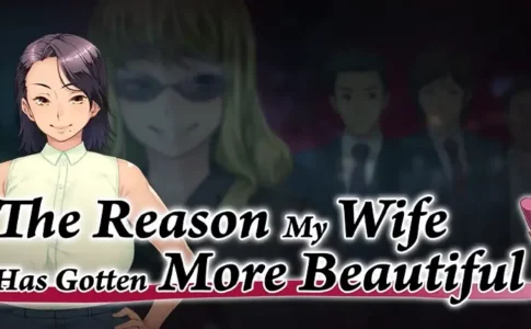 The Reason My Wife Has Gotten More Beautiful Adult Game Cover