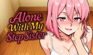 Alone With my StepSister - Demo 18+ Adult game cover