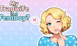 My tradwife is a Femboy? - Chapter 1 18+ Adult game cover