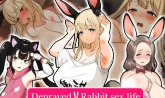 Depraved!! Bunny Sex Life - 1.0.0 18+ Adult game cover