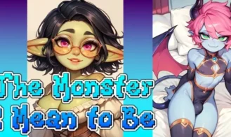 The Monster I Mean to Be - 0.1.2 18+ Adult game cover